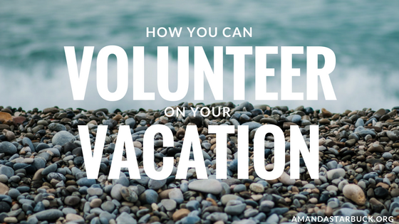 Amanda Starbuck vacation volunteering